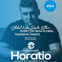 GLOBAL MIX EP84 hosted by FERNANDO VIDAL SPECIAL GUEST HORATIO