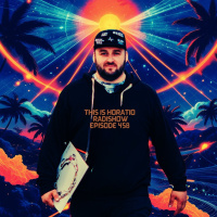 This Is Horatio amp Friends Radioshow Episode 458