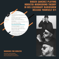 ROGER SANCHEZ PLAYING HORATIO - MOONSOUND THEORY IN HIS RADIOSHOW RELEASE YOURSELF 971