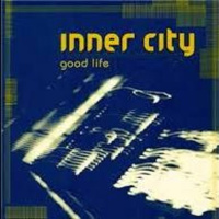 INNER CITY - GOOD LIFE HORATIO EDIT
