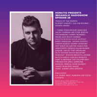 HORATIO PRESENTS IBIZAHOLIC RADIOSHOW EPISODE 28