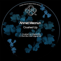 Ahmet Mecnun - Crushed Up (Original Mix)