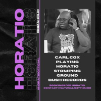 CARL COX PLAYING HORATIO STOMPING GROUND BUSH RECORDS