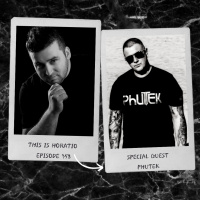 THIS IS HORATIO RADIOSHOW EPISODE 358 SPECIAL GUEST PHUTEK