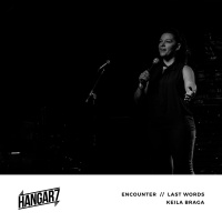 ENCOUNTER - Last Words :: Keila Braga