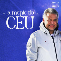 [A Mente do Céu] - Pr. Elield #03