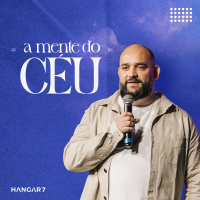 Mantenha a mente nas coisas do alto [A Mente do Céu] - Diego Stein #06