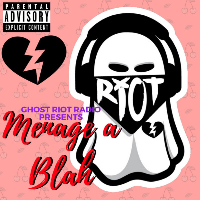 Menage A Blah Podcast