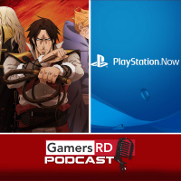 GamersRD Podcast #41: Castlevania Netflix Review, hablamos del servicio Playstation Now