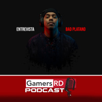 GamersRD Podcast #37: Entrevista a Youtuber Dominicano Bad Platano 