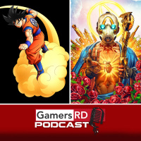 GamersRD Podcast #76: Impresiones de Dragon Ball Z: Kakarot y Borderlands 3 en E3 2019