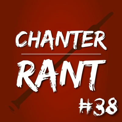 Chanter Rant Podcast