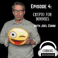 Ep4-Crypto For Dummies with Joel Comm