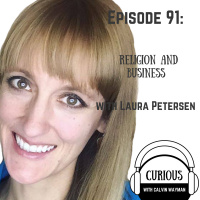 Ep91-Religion And Business With Laura Petersen