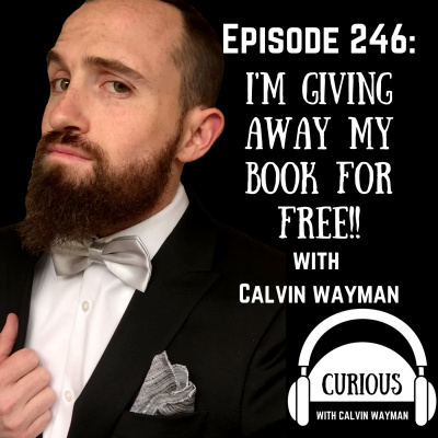 Curious With Calvin Wayman
