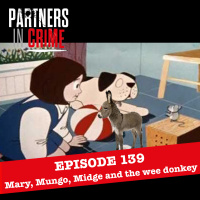 Mary, Mungo, Midge and the wee donkey