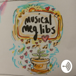 Musical Meg Libs