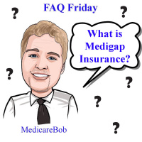 FAQ Friday: What is Medigap Insurance? 