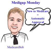 Medigap Monday: Open Enrollment is the only time Automatic Approval