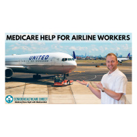 United Airlines Corona Virus: Medicare Help for Airline Workers