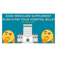 Does Medicare Supplement Plan N pay your hospital bills? - Medicare Supplement Plan N