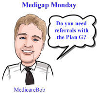 Medigap Monday: Do you need a referral with a Medicare Supplement?