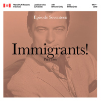 WSHIC #17: Immigrants, Part 2!
