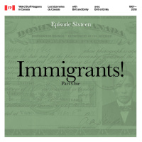 WSHIC #16: Immigrants, Part 1!