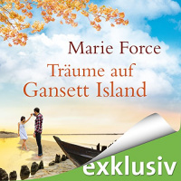 Träume auf Gansett Island (Die McCarthys 5) Hörbuch von Marie Force