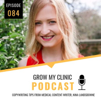 084 - Copywriting Tips From Medical Content Writer, Nina Landsdowne