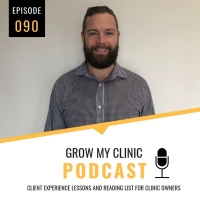 090 - Client Experience Lessons and Reading List for Clinic Owners