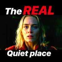 The REAL Quiet Place!