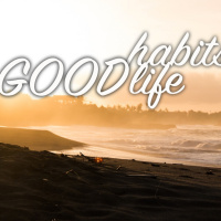 006 - Take good habits in your holidays and bringthem into your everiday life