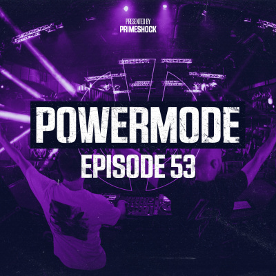 Powermode | Presented By Primeshock