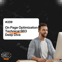 On Page Optimization Technical SEO Deep Dive