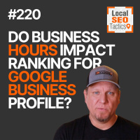 Do Business Hours Impact Ranking For Google Business Profile? - 220