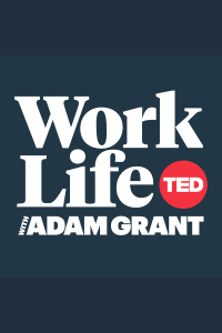 Worklife With Adam Grant