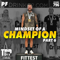 Physical Friday - Mindset of a Champion part 6 - Episode #796