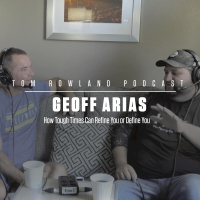 Geoff Arias - How Tough Times Can Refine You or Define You