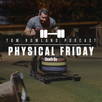 Death By - PHYSICAL FRIDAY #49