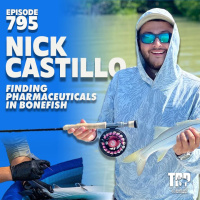 Pharmaceuticals In BONEFISH and the State of our Oceans w/ Capt. Nick Castillo - Episode #795