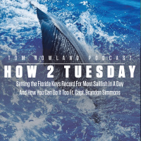 HOW 2 TUESDAY - Setting the Florida Keys Record For Most Sailfish In A Day And How You Can Do It Too Ft. Capt. Brandon Simmons