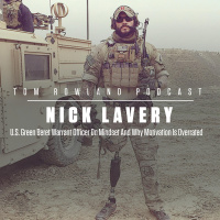 Nick Lavery - U.S. Green Beret Warrant Officer On Mindset And Why Motivation Is Overrated