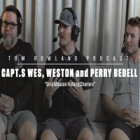 Capt.s Wes, Weston and Perry Bedell - “On a Mission Fishing Charters” - Episode #642
