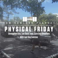 Strengthen Grip, Low Back, Legs, Core and Shoulders with One Exercise - PHYSICAL FRIDAY #59