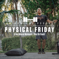 Physical Friday - 6 Ten Minute Workouts - Stay On Track! - EPISODE #586