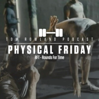 RFT - Rounds For Time - PHYSICAL FRIDAY #53