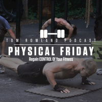 Physical Friday - Regain CONTROL Of Your Fitness