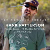 #0066 - Hank Patterson - Fishing Guide - If The Bar Aint High, Im Your Guy.