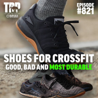 Workout Shoes For CrossFit - Good, Bad and Most Durable | PF | Episode #821